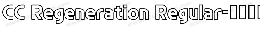 CC Regeneration Regular字体转换